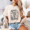 Cute Besties Wine Loving T Shirt Wine Lover Gift Bestie Weekend Tee Girl Tripping Shirt Cozy Wine Trip Shirt Vintage Wine Taste Shirt Graphic Tee – Feel-Good Design · Great Gift For Fans