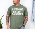 Awesome Like My Daughter Trendy Shirt Funny Shirt Men Daughter Gift Husband Shirt Father39s Day Gift Tee Gift for Him Distressed tee Graphic Tee – Cozy Vibes · Perfect For Daily Wear