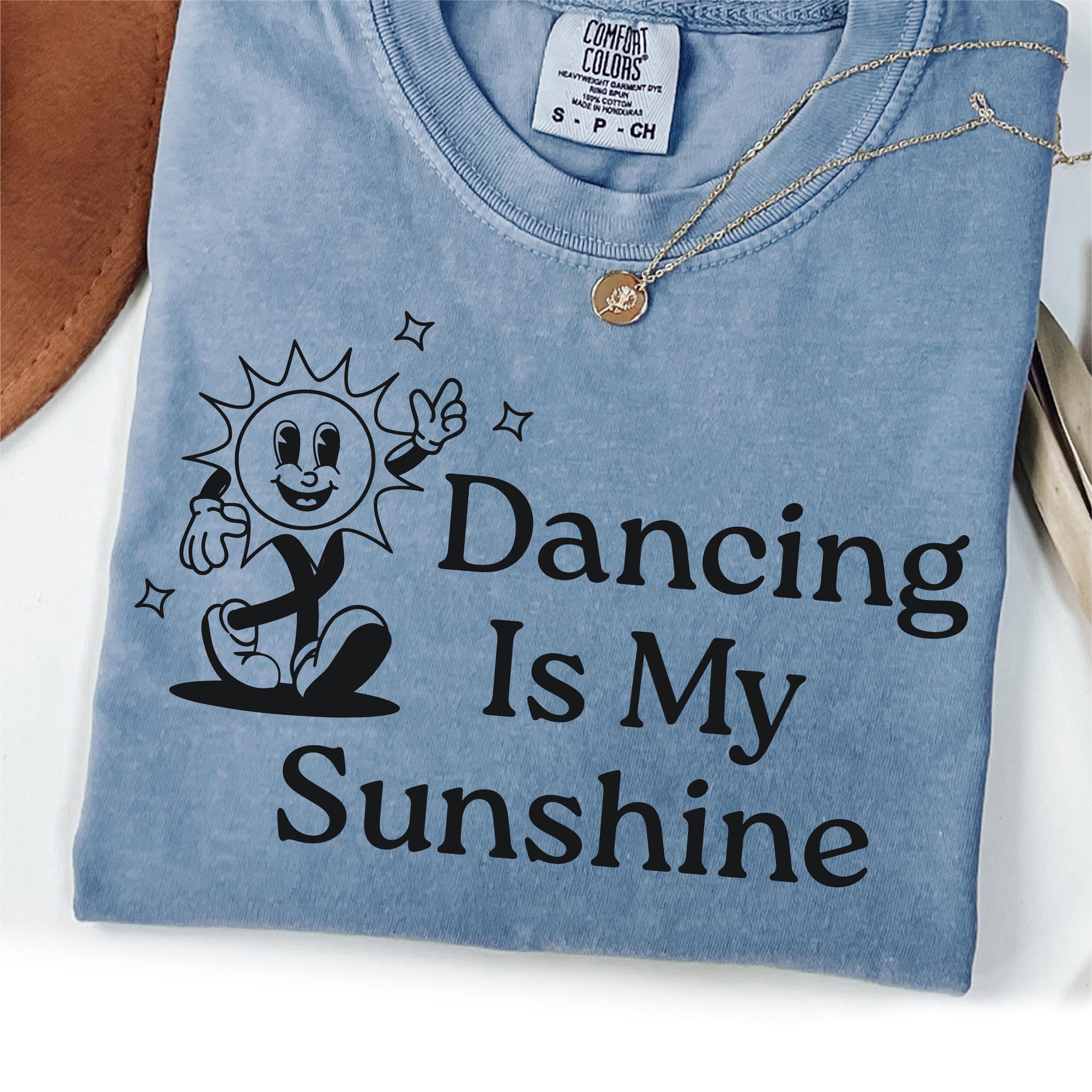 Dancing is my Sunshine Shirt Funny Dancer Shirt Dancing Shirt Ballerina Shirt Gift For Dancer Dance Coach Instructor Graphic Tee – Easygoing Wear · Perfect For Daily Wear