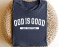 God Is Good All The Time Shirt Christian Faith Shirt Religious Gift Tee Inspirational Bible Verse Shirt Christian Apparel Graphic Tee – Warm & Stylish · Top Pick For Any Outfit