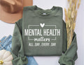 Mental Health Matters Shirt All day every day Women Mental Health Anxiety Shirt Motivational Shirt Trendy shirt Women39s sweatshirt Sweatshirt – Warm & Stylish · Top Pick For Any Outfit