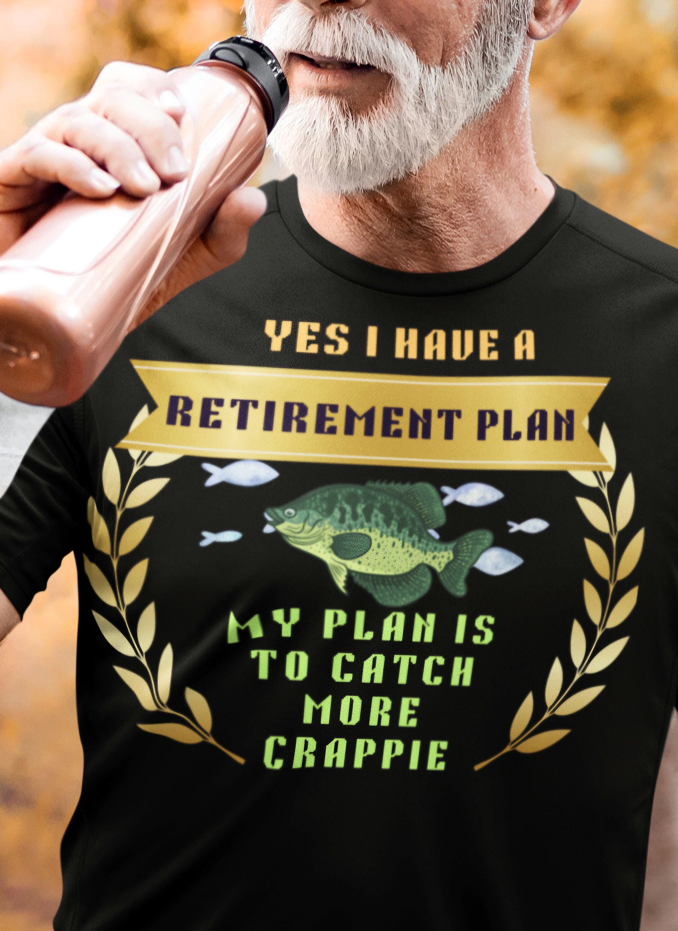 Retired Fishing Shirt Retirement Crappie Fisherman T Shirt Angler Tee Gift For Retirement Men Woman Extra Soft Unisex Softstyle T Shirt Graphic Tee – Everyday Comfort · Perfect For Daily Wear