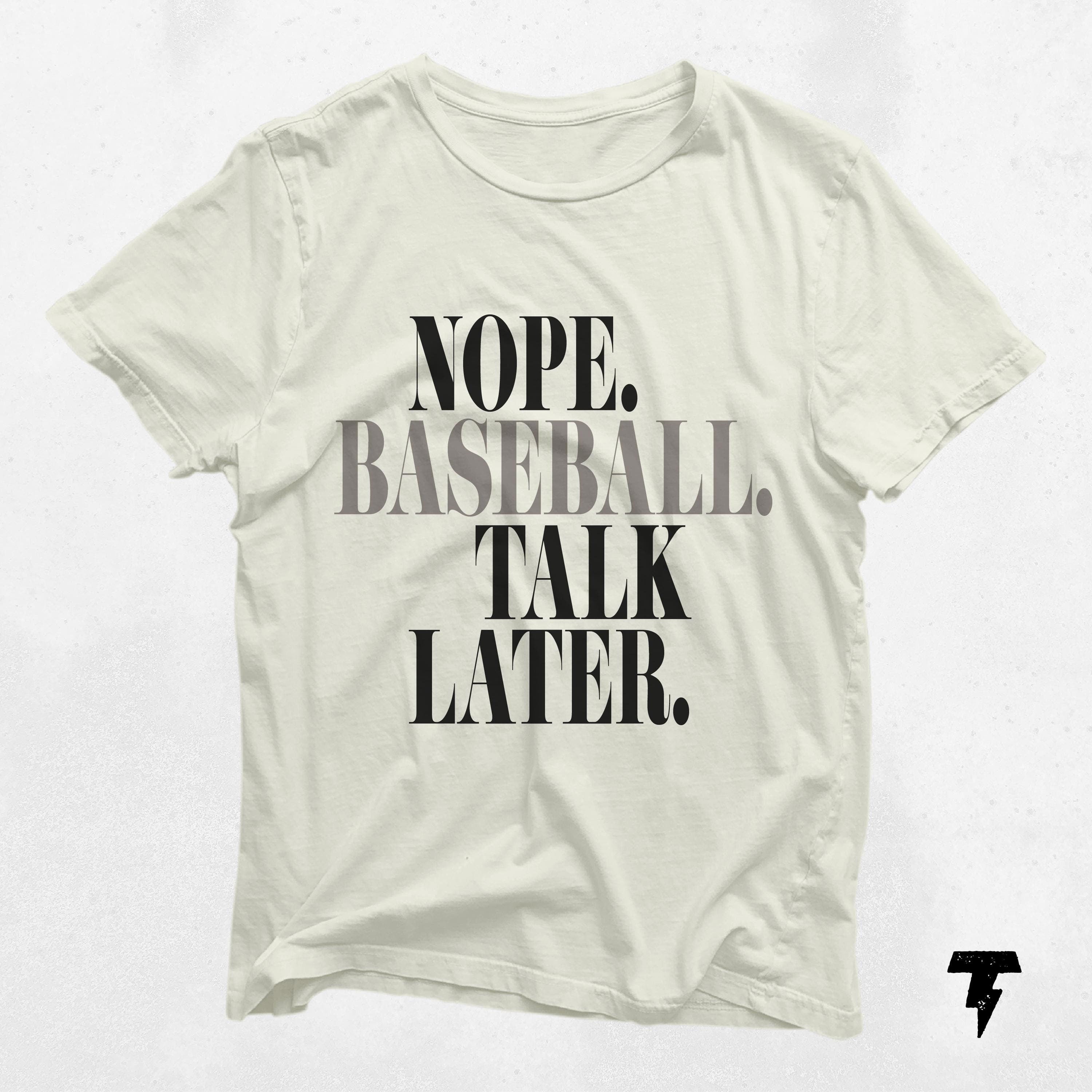 Nope Baseball Talk Later Shirt baseball shirt baseball accessories baseball coach gift baseball mom baseball player gift game day Graphic Tee – Aesthetic Look · Trending Graphic Apparel