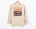Educated Motivated Elevated Melanated Sweatshirt Black History Hoodie Melanin Sweatshirt Gift for Black Teacher Black History Month Gift Hoodie – Warm & Stylish · Trending Graphic Apparel