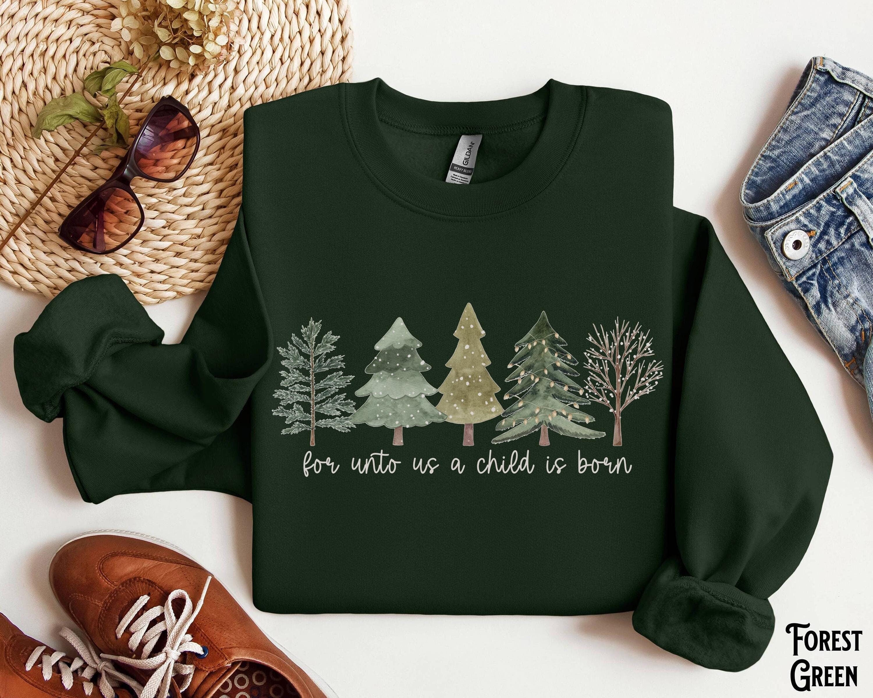 Christian Christmas Christmas Trees Crewneck Sweatshirt For Unto Us A Child Is Born Holiday Cozy Winter Bible Verse Scripture Jesus Sweatshirt – Warm & Stylish · Great Gift For Fans