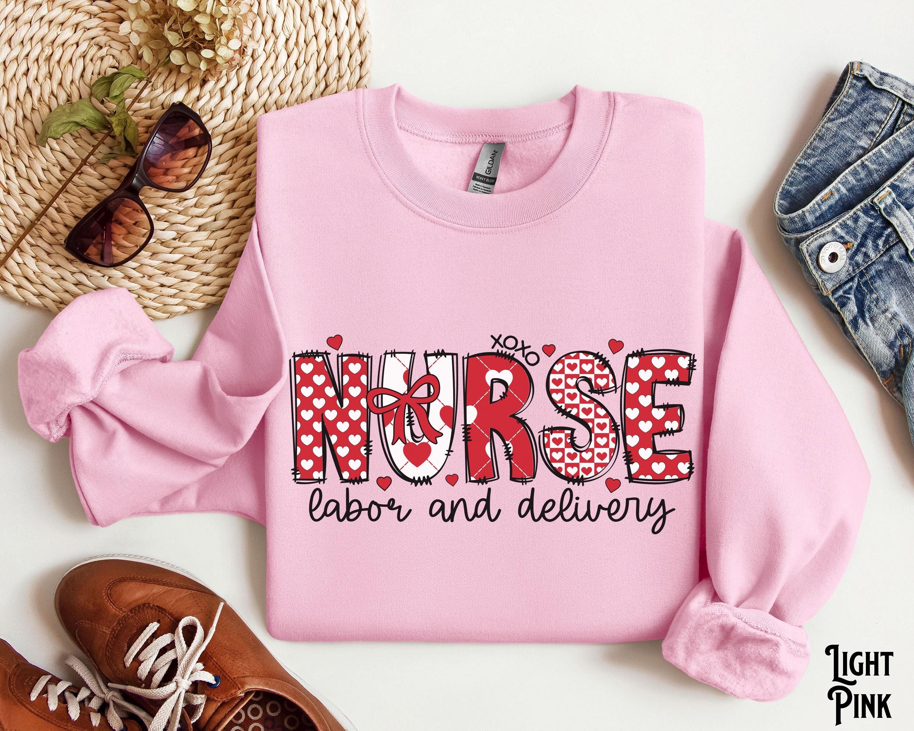 Labor and Delivery Nurse Sweatshirt Valentine T Shirt L and D Valentine39s Day Hearts LD RN OB Baby Nurse Crew Love Sweater Gift Sweatshirt – Aesthetic Look · Trending Graphic Apparel