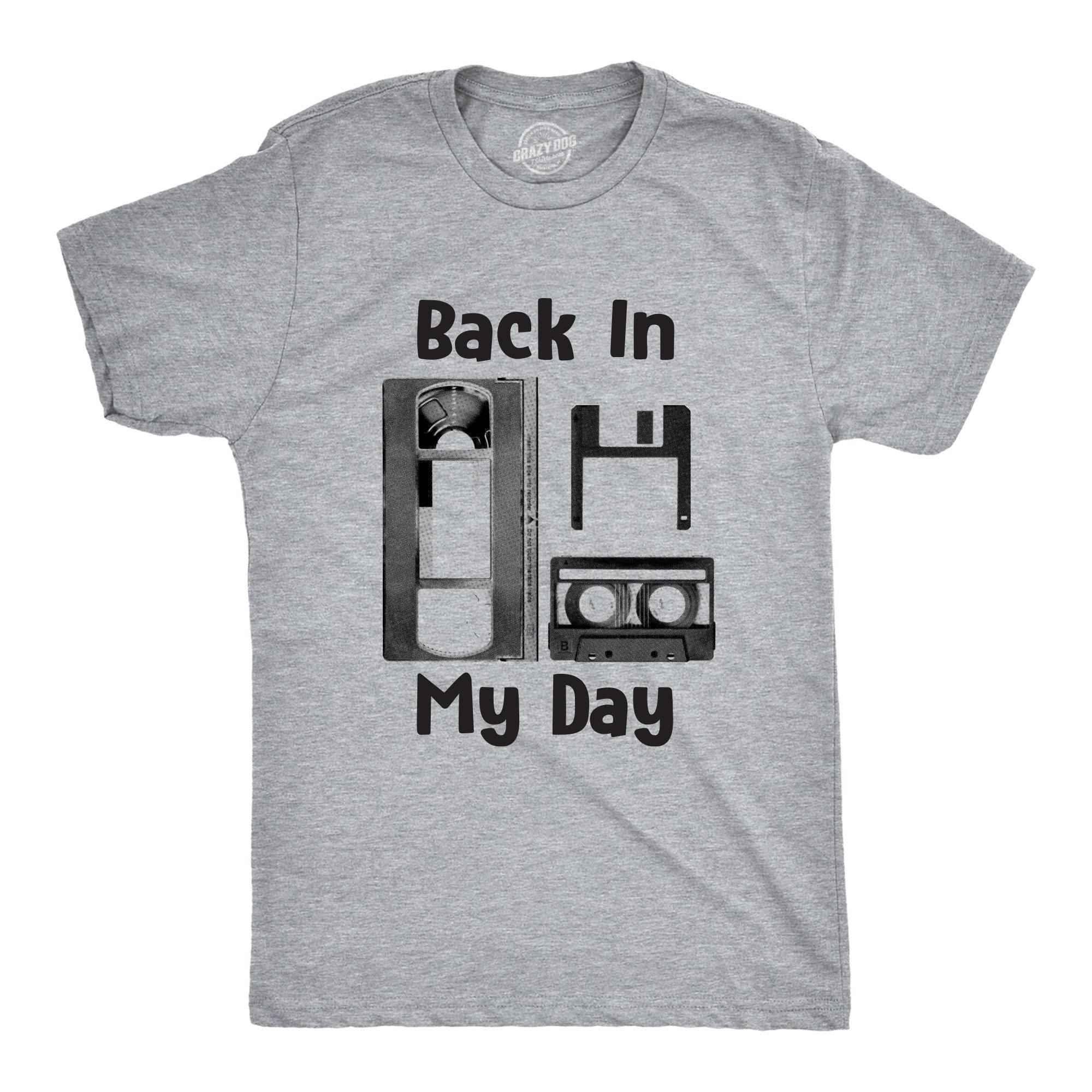 Back In My Day VHS Shirts Floppy Disks Cassette Tapes Retro Shirt Funny Old Guy Shirt Vintage Shirt Don39t Get Older Funny Gifts Graphic Tee – Warm & Stylish · Perfect For Daily Wear