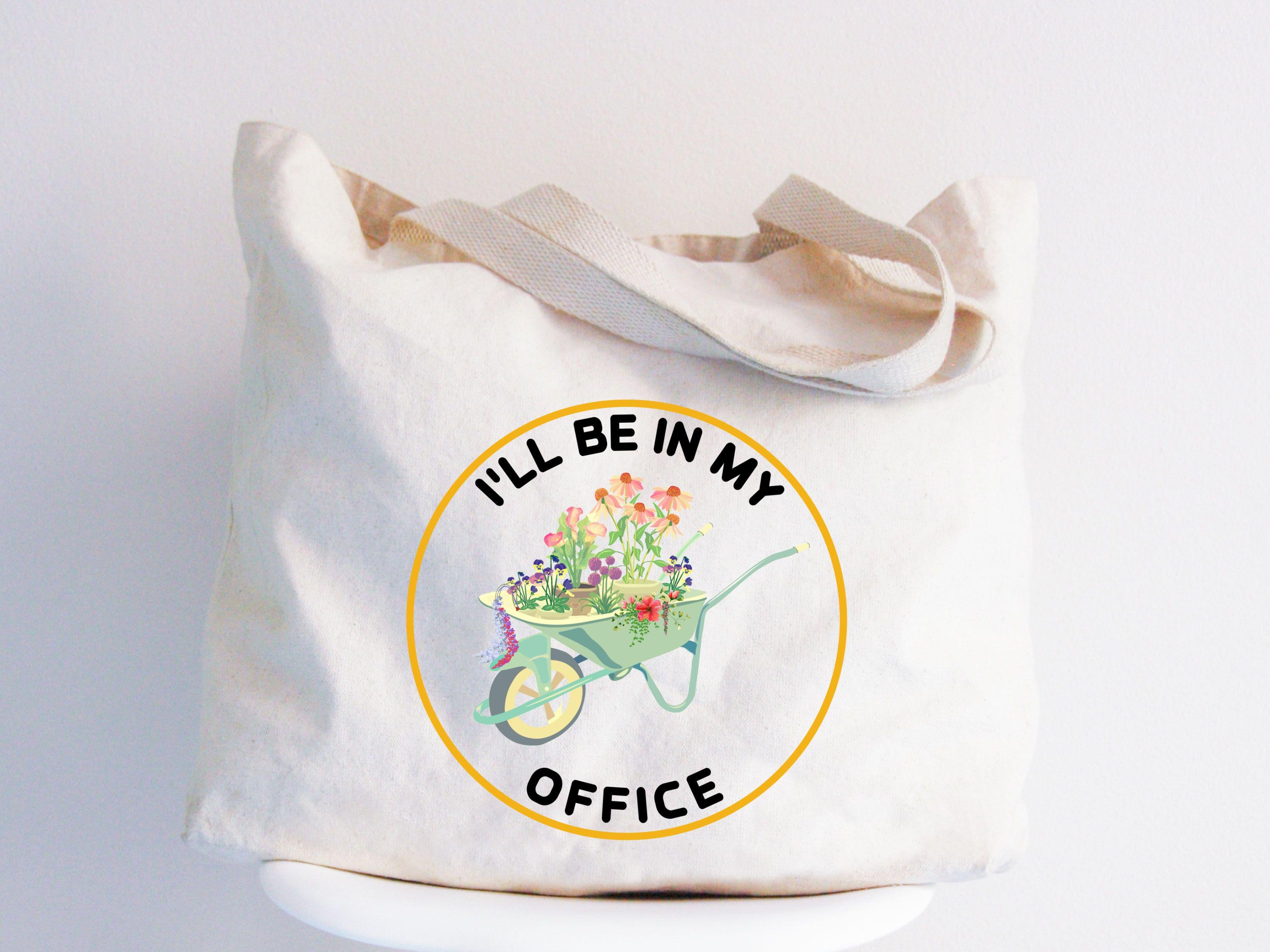 Garden Tote Bag I39ll Be In My Office Bag Garden Love Garden Lover Gift Gardener Gift Idea Mother39s Day Gardening LoverOffice Party bag Tote Bag – Feel-Good Design · High-Quality Print