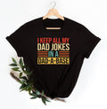I Keep All My Dad Jokes In A Dad a base ShirtNew Dad ShirtDad ShirtDaddy ShirtFather39s Day Shirt Trendy shirt Gift for himFunny shirt Graphic Tee – Cozy Vibes · Great Gift For Fans