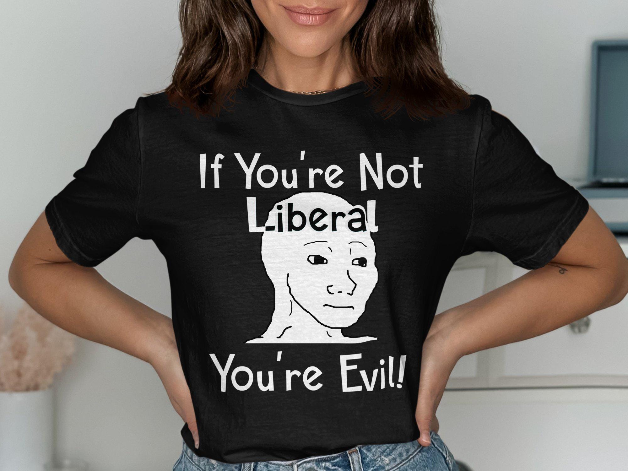 If You39re Not Liberal You39re Evil Shirt NPC Sheep T Shirt Graphic Tee – Aesthetic Look · Top Pick For Any Outfit