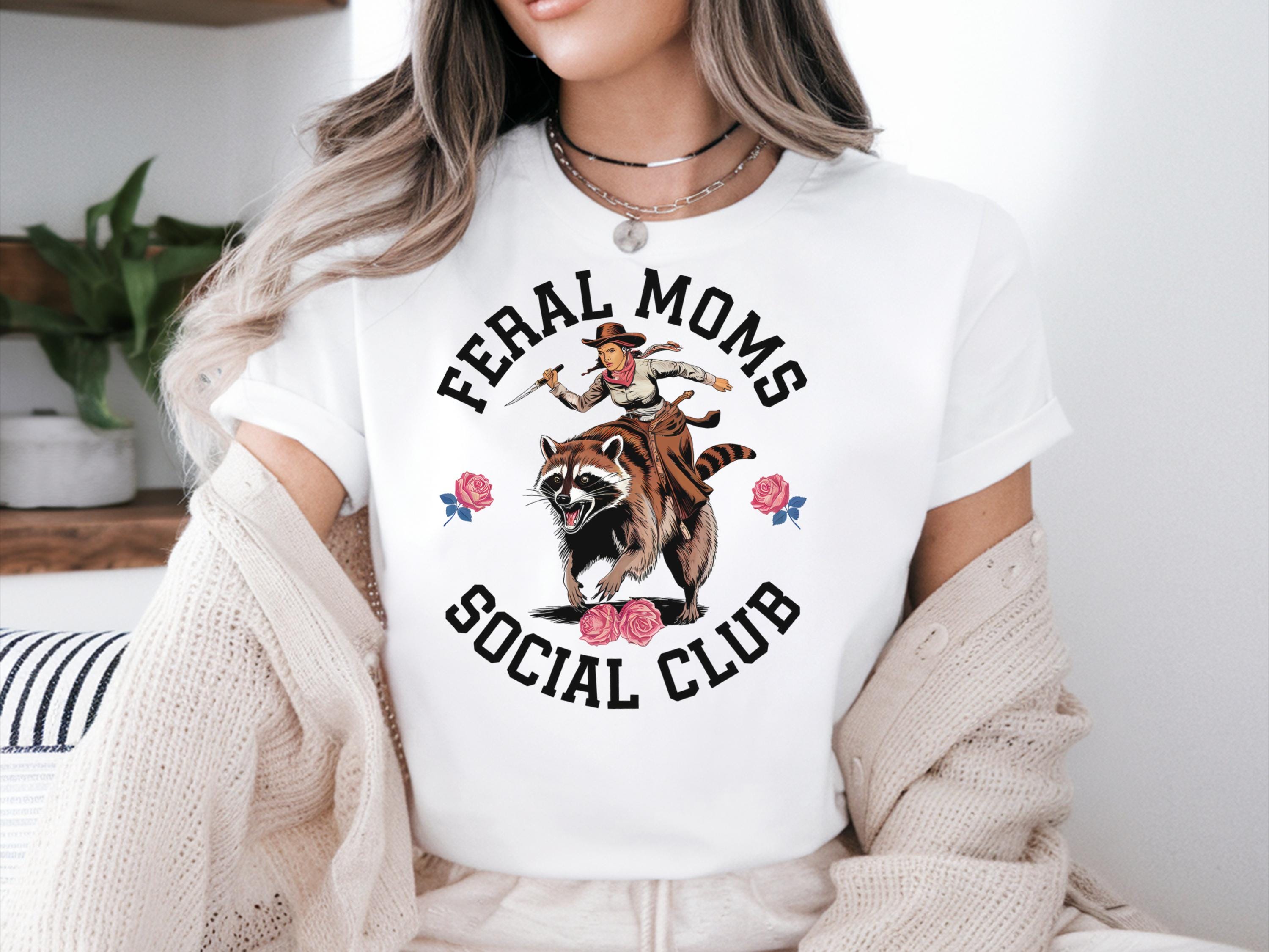 Feral Moms Social Club Shirt Gift Mother Days Shirt Feral Mom Shirt Mothers Days Gifts Funny Raccoon Tee Shirts Moms Social Club Shirt Graphic Tee – Cozy Vibes · High-Quality Print