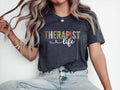 Therapist Life Shirt Therapist Shirt Therapist Teacher Shirt Gift For Therapist Shirt Mental Health Therapist Gifts Gift For Therapists Graphic Tee – Soft Feel · High-Quality Print