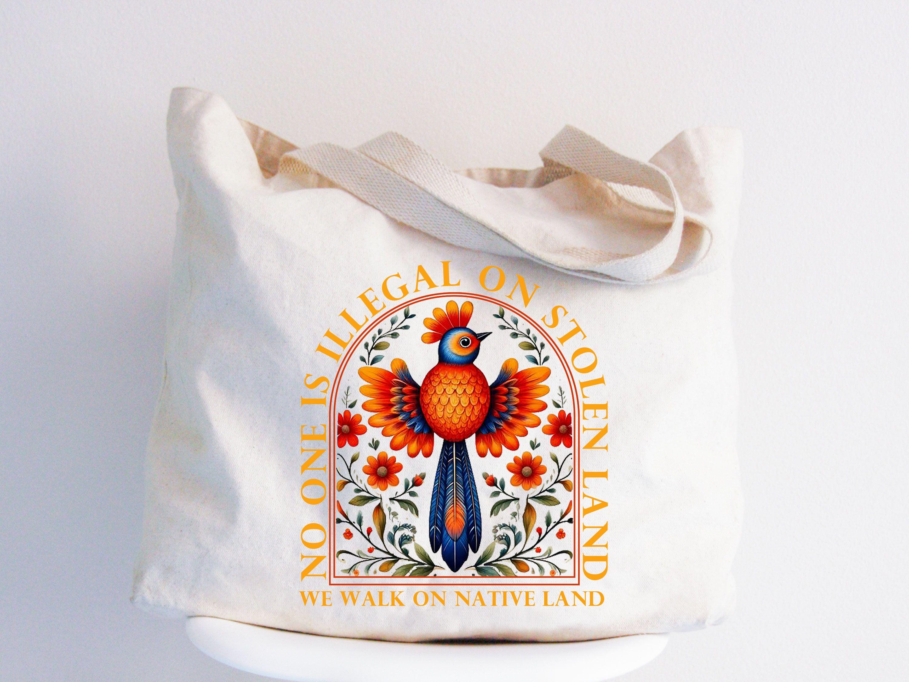 No One Is Illegal On Stolen Land Tote Bag Social Justice Tote Anti Racism Bag Activist Protest Bag Native American Bag Equality Tote Tote Bag – Feel-Good Design · Must-Have Style