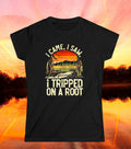 Ladies quotI Came I Saw I Tripped on a Root Shirtquot Funny Adventure Hiking Tee Ladies Vacation Top Nature Lover Shirt Gift for Hiker Gift Graphic Tee – Bold Style · Top Pick For Any Outfit