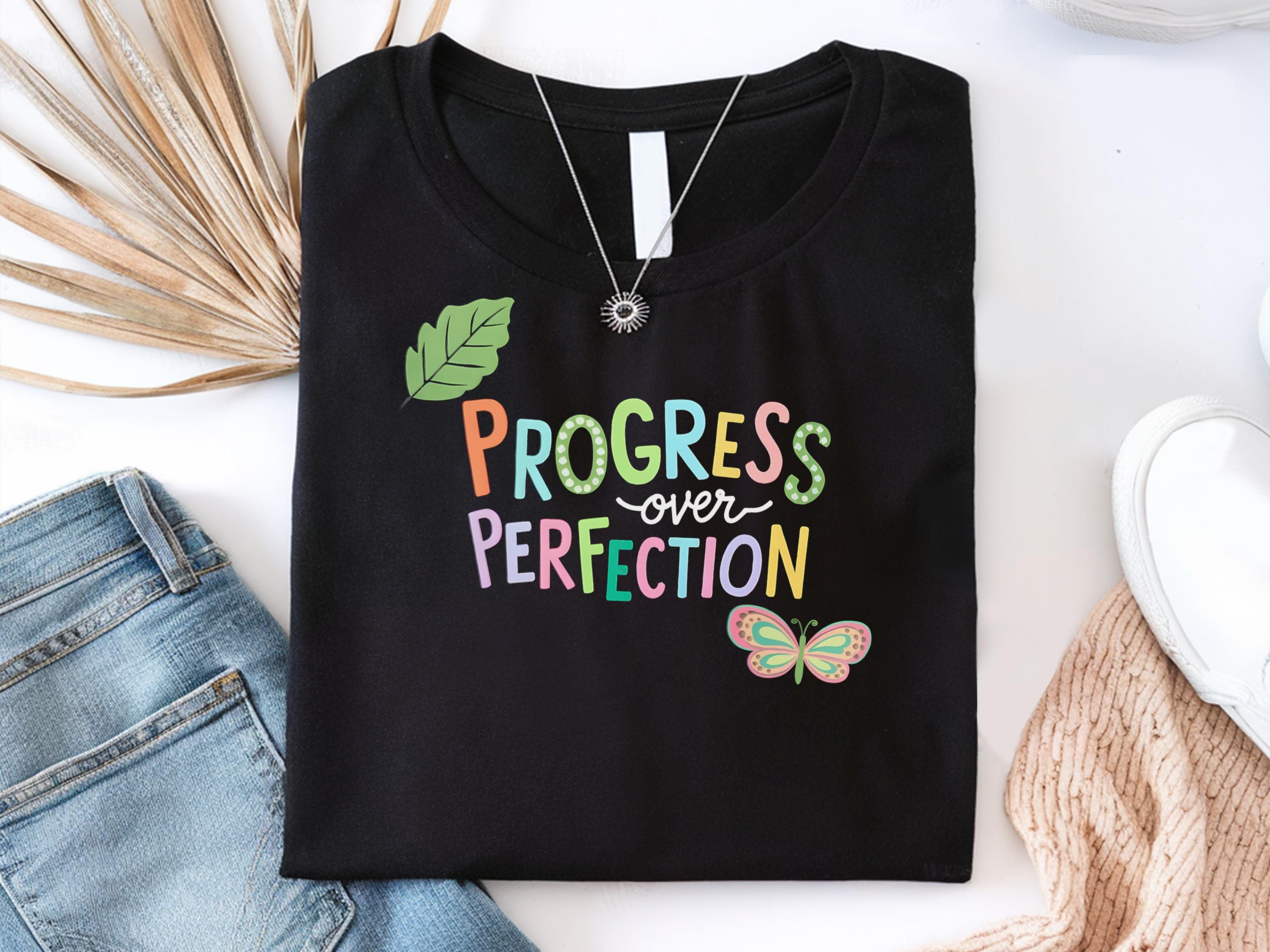 Progress Over Perfection Shirt Shirt For Teacher Shirt For Teacher Gift Appreciate Teacher Shirt Tee Shirt Teacher Progress Over Shirt Graphic Tee – Premium Graphic · Great Gift For Fans