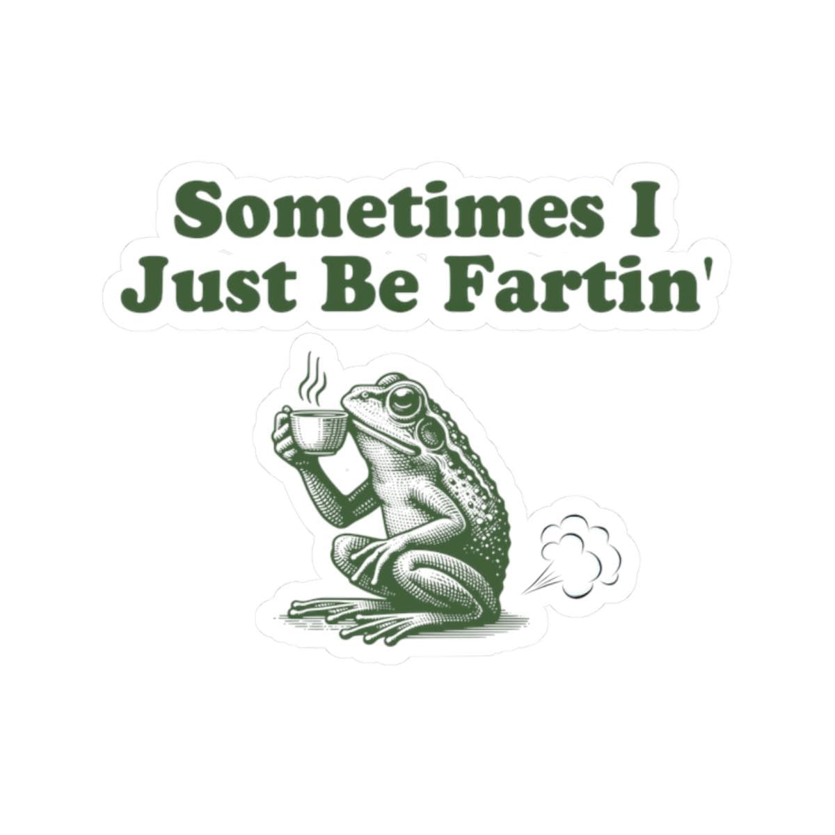 Sometimes I Just Be Fartin StickervFunny Frog Kiss Cut Stickers Farting Sticker Unhinged Decals Weirdcore Gag Gift Quirky Meme Decal Graphic Tee – Bold Style · Perfect For Daily Wear