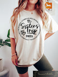 Sisters Trip 2025 Shirt Sisters Road Trip Custom Location Shirt Best Friend Gift Sister Trip Destination Shirt Sisters Vacation Gift Graphic Tee – Warm & Stylish · Trending Graphic Apparel