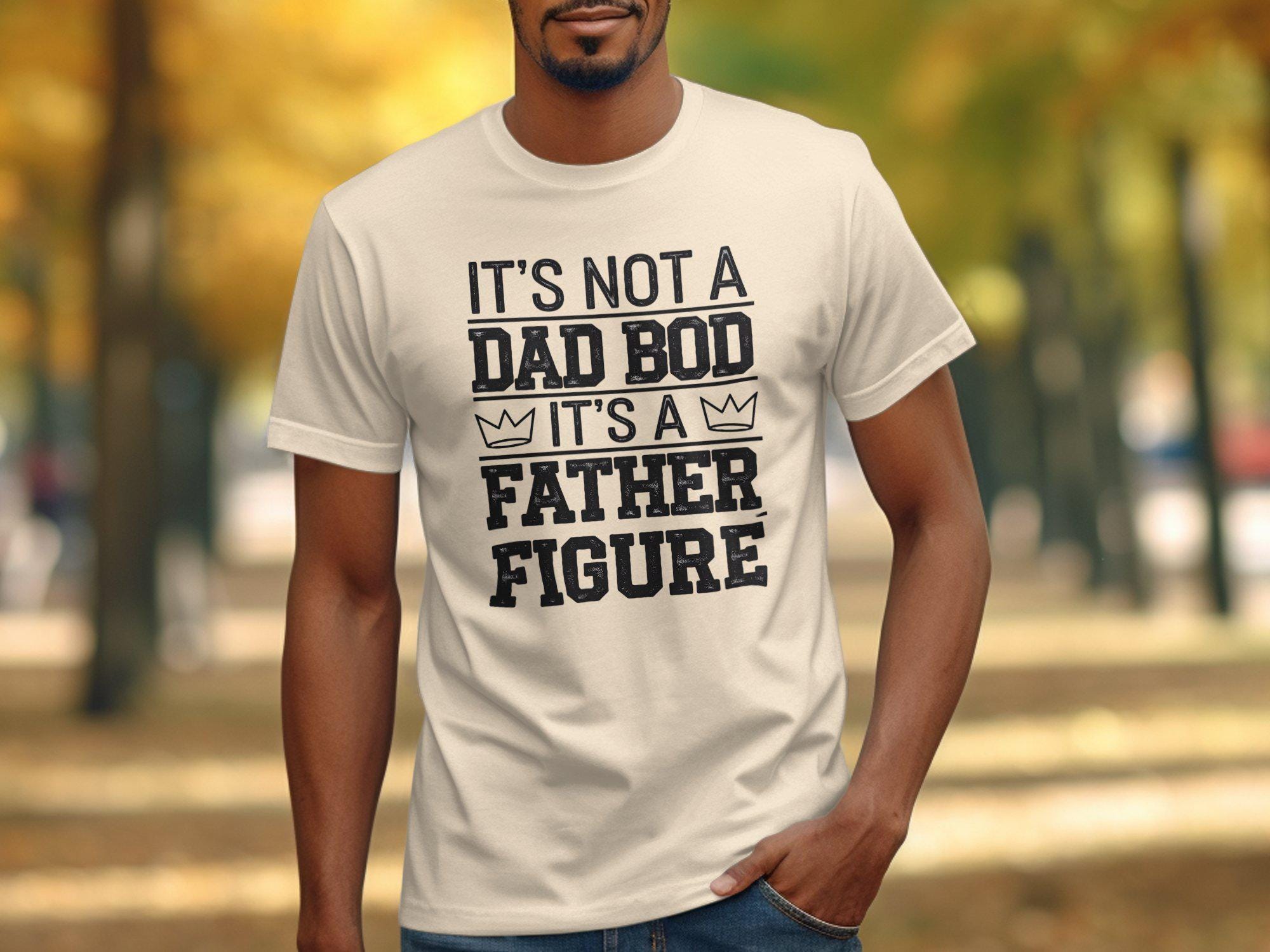 Funny Dad Shirt Father39s Day Gift It39s Not a Dad Bod It39s a Father Figure Humor Graphic Tee Dad Jokes Apparel Cool Dad Shirt Graphic Tee – Warm & Stylish · Must-Have Style