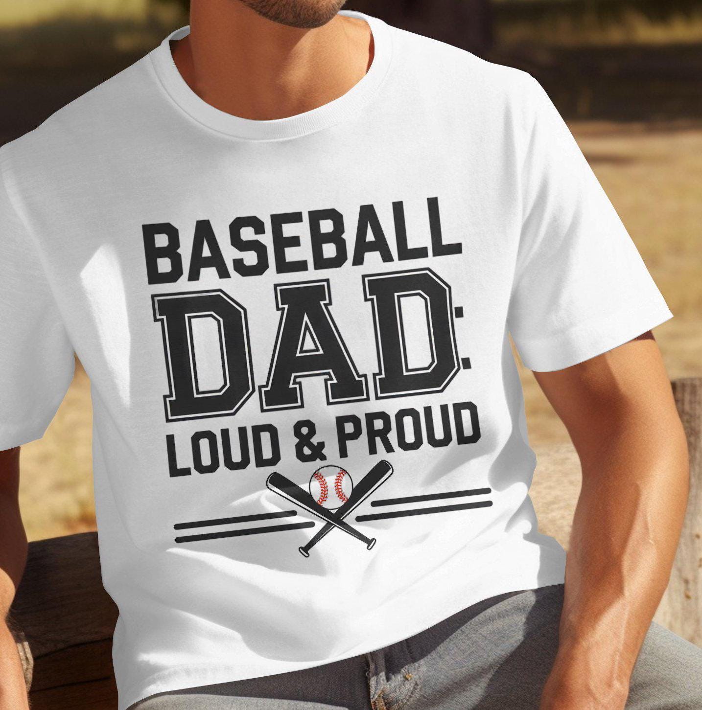 Baseball Dad Loud and Proud T Shirt Father39s Day Gift Sports Dad Shirt Baseball Fan Tee Proud Dad T Shirt Dad Gift Idea Graphic Tee – Everyday Comfort · Great Gift For Fans