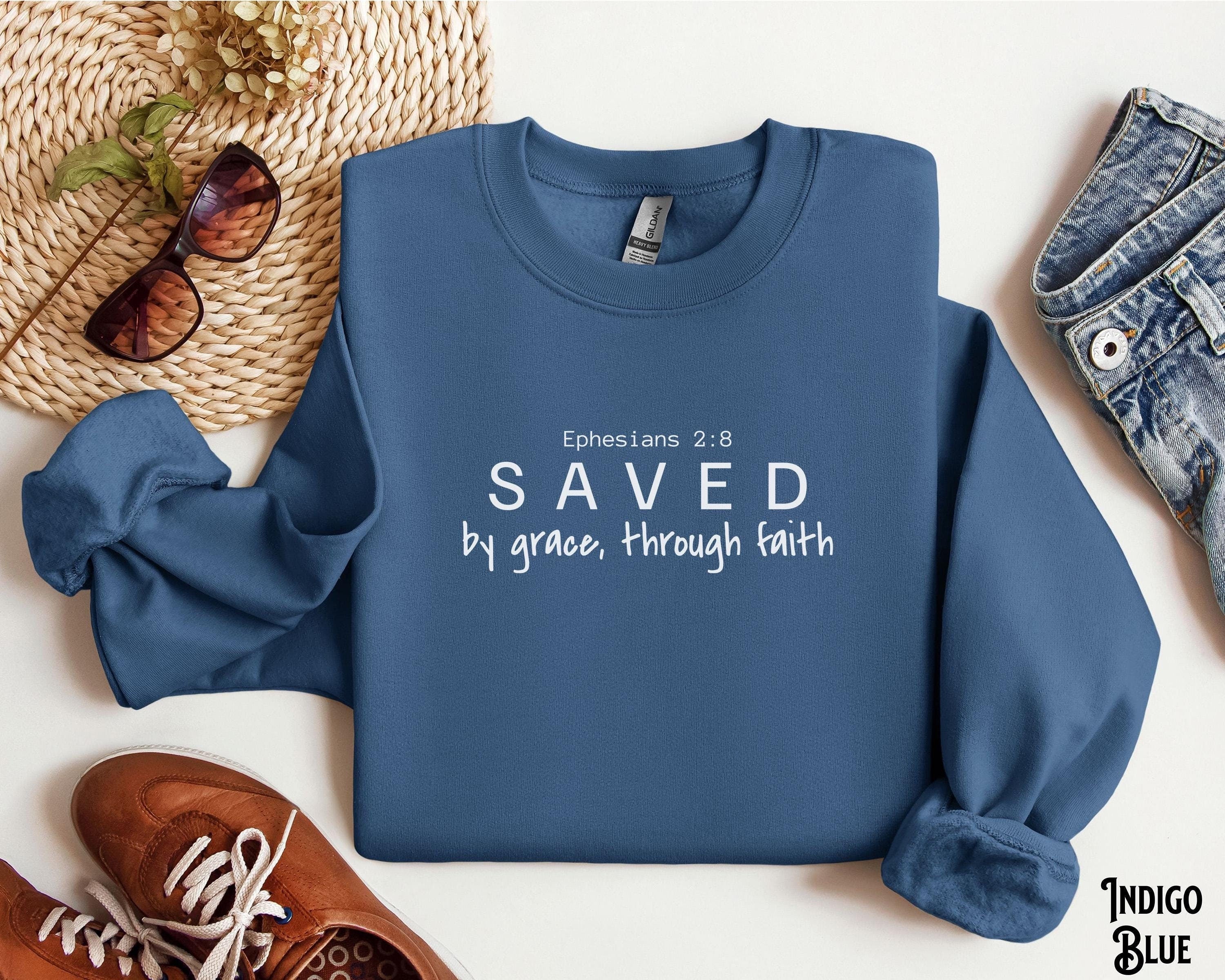 Christian Sweatshirt Saved by Grace Through Faith Sweater Minimalist Christian Apparel Bible Verse Scripture Trendy Gift for Christian Sweatshirt – Feel-Good Design · Top Pick For Any Outfit