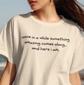 once in a while something amazing comes along funny t shirt quote tee inspirational humorous casual wear gift idea Graphic Tee – Warm & Stylish · Top Pick For Any Outfit