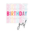 Birthday Girl Kiss Cut Stickers Fun Party Decor Gift for Her Planner Decor Celebration Decals Birthday Sticker Cupcake Sticker Graphic Tee – Easygoing Wear · Top Pick For Any Outfit