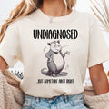 UNDIAGNOSED But Somethin Ain39t Right T Shirt Cute Opossum Design Tee Quirky Animal Lover Gift Humorous Tee Funny Possum TShirt Graphic Tee – Warm & Stylish · Must-Have Style