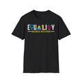 Equality Hurts No One Shirt Black Lives Matter Equal Rights Pride Shirt LGBT Shirt Social JusticeHuman Rights Anti Racism Gay Pride Graphic Tee – Soft Feel · Must-Have Style