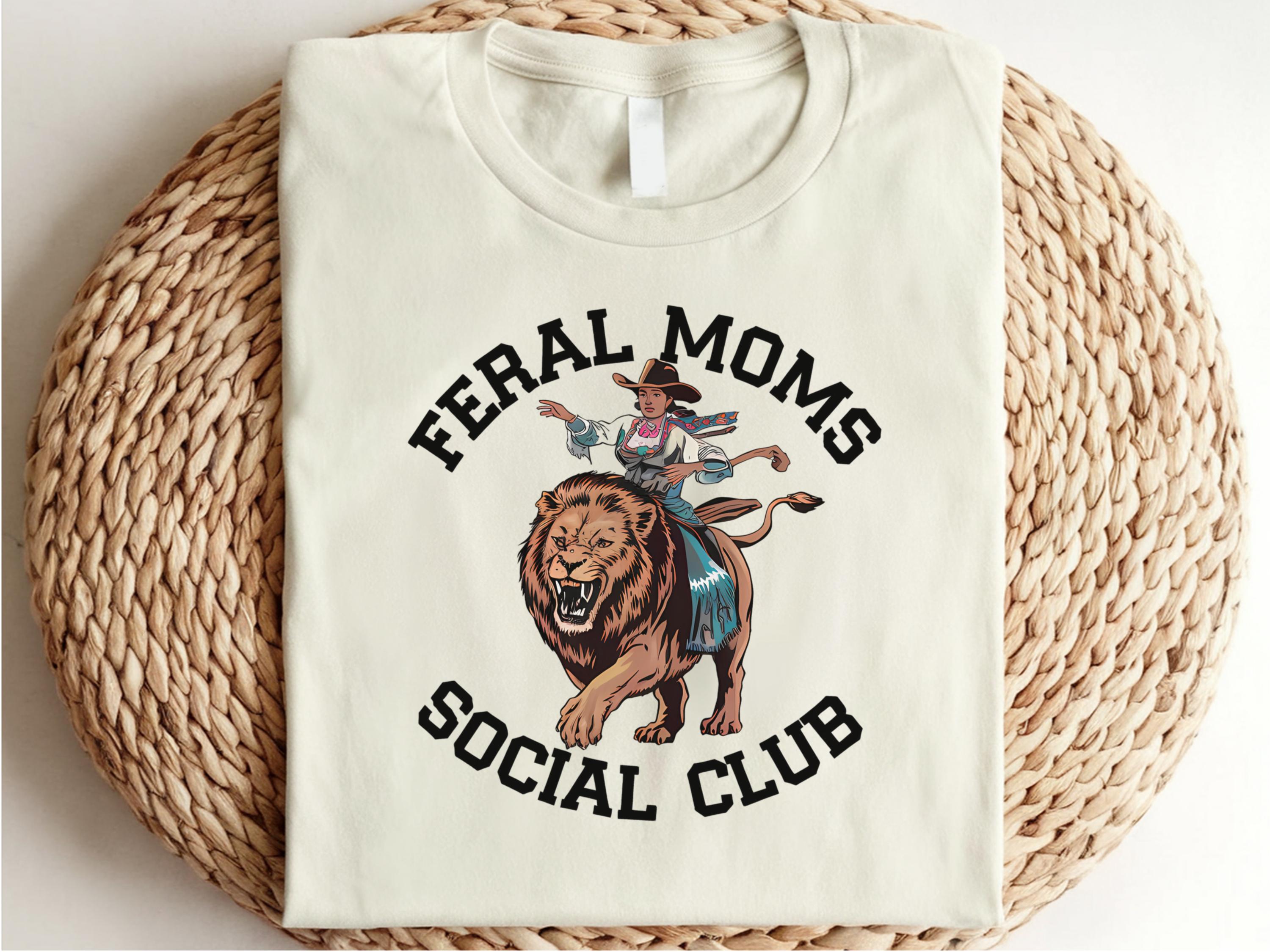 Feral Moms Social Club Shirt Feral Mom Shirt New Mothers Day Shirt Moms Social Club Shirt Mom T Shirt Mothers Days Gifts Graphic Tee – Feel-Good Design · Must-Have Style