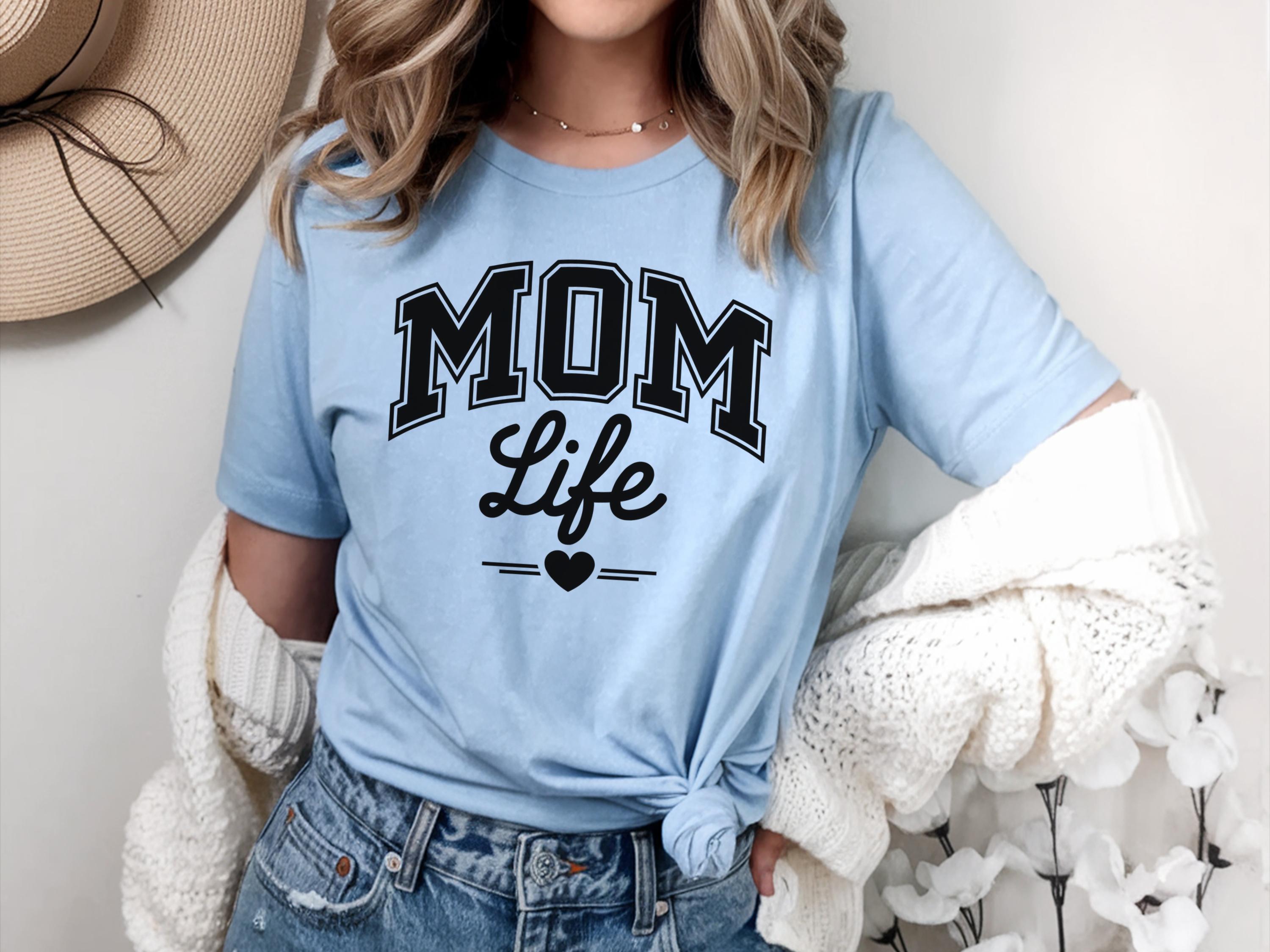 Mom Life Shirt Gift Mother Days Shirt Mom Life Tee Shirt Cool Mom Life Shirt Gift Mothers Days Gifts For Mom T Shirt Mom T Shirt Graphic Tee – Bold Style · Must-Have Style