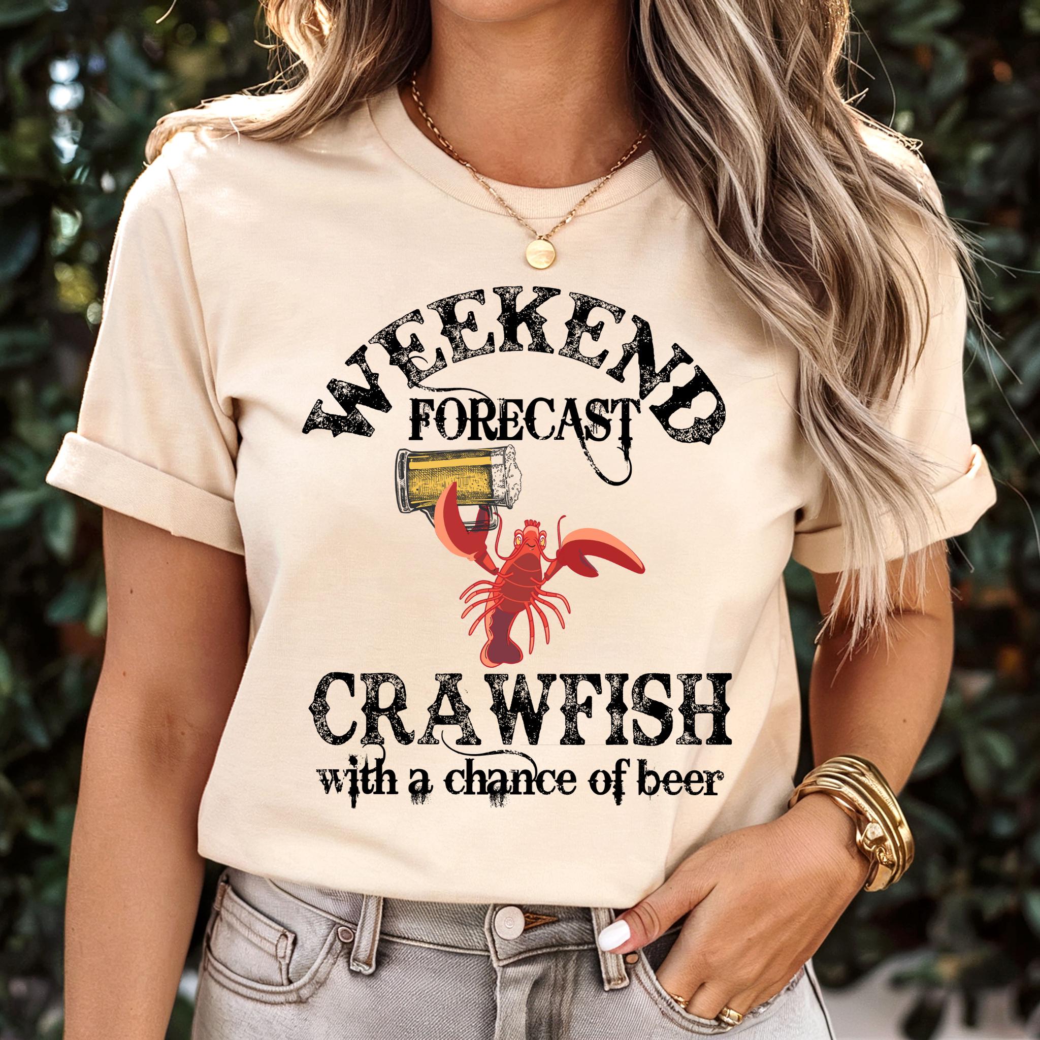 Crawfish Season T shirt Crawfish T ShirtCrawfish Lover GiftWeekend weather crawfish with chance of beersCajun ShirtCute Crawfish Shirts Graphic Tee – Fan Favorite · Great Gift For Fans