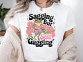 Sagging But Still Gagging Funny Shirt Funny Frog Meme Shirt Inappropriate Shirt Funny Meme Shirt Offensive Mom Gift Funny Gift Grandma Graphic Tee – Cozy Vibes · Perfect For Daily Wear