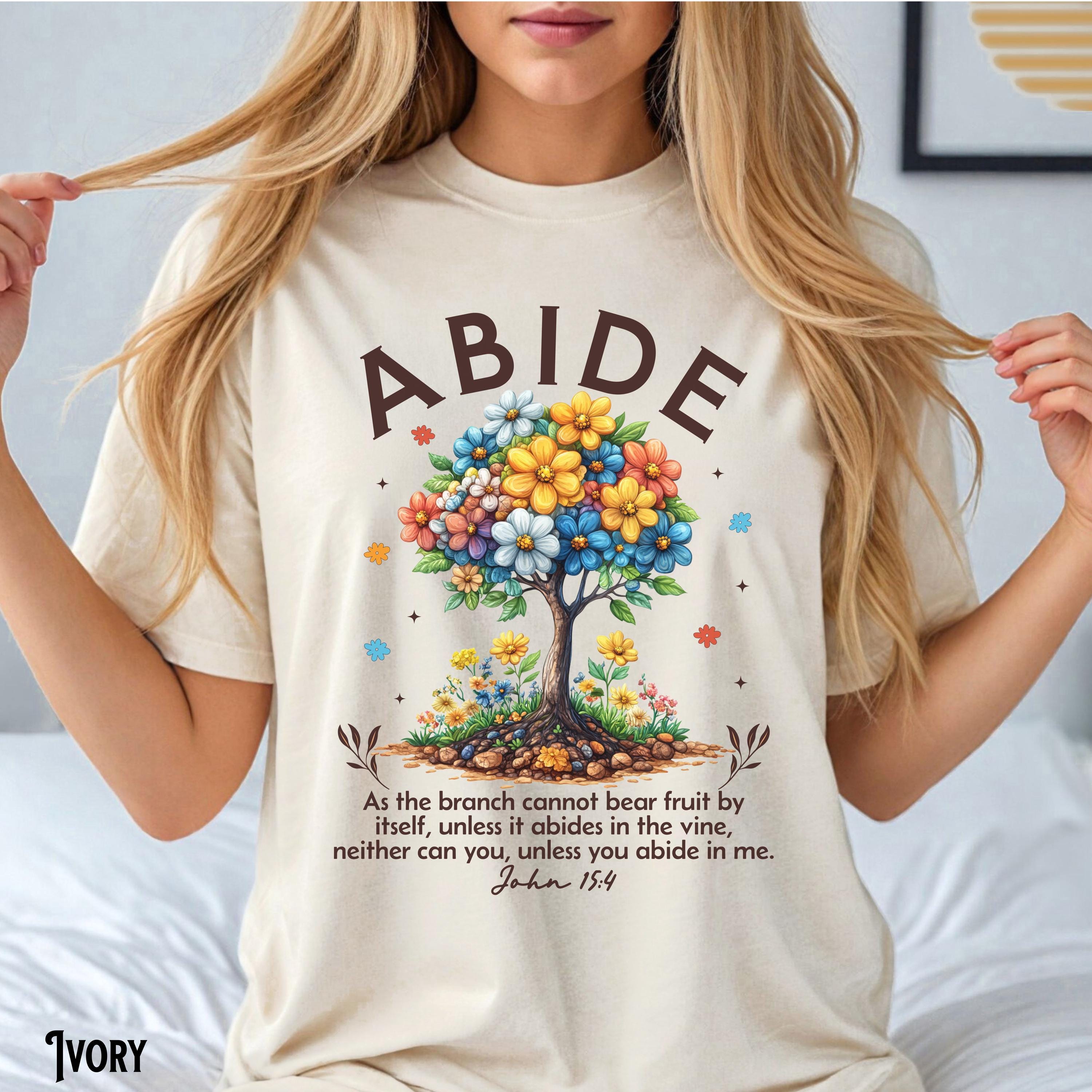 Christian Shirt Abide Flowers Tee Boho Christian T Shirt Bible Verse Floral Faith Tshirt Worship Gift for Christian Graphic Tee – Aesthetic Look · Great Gift For Fans