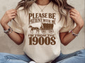 Please Be Patient With Me I39m From The 1900s Shirt Funny 90s Tee Shirt Funny 90s Western Graphic Tee Grandparent Shirt Gift Funny Shirt Graphic Tee – Everyday Comfort · Trending Graphic Apparel