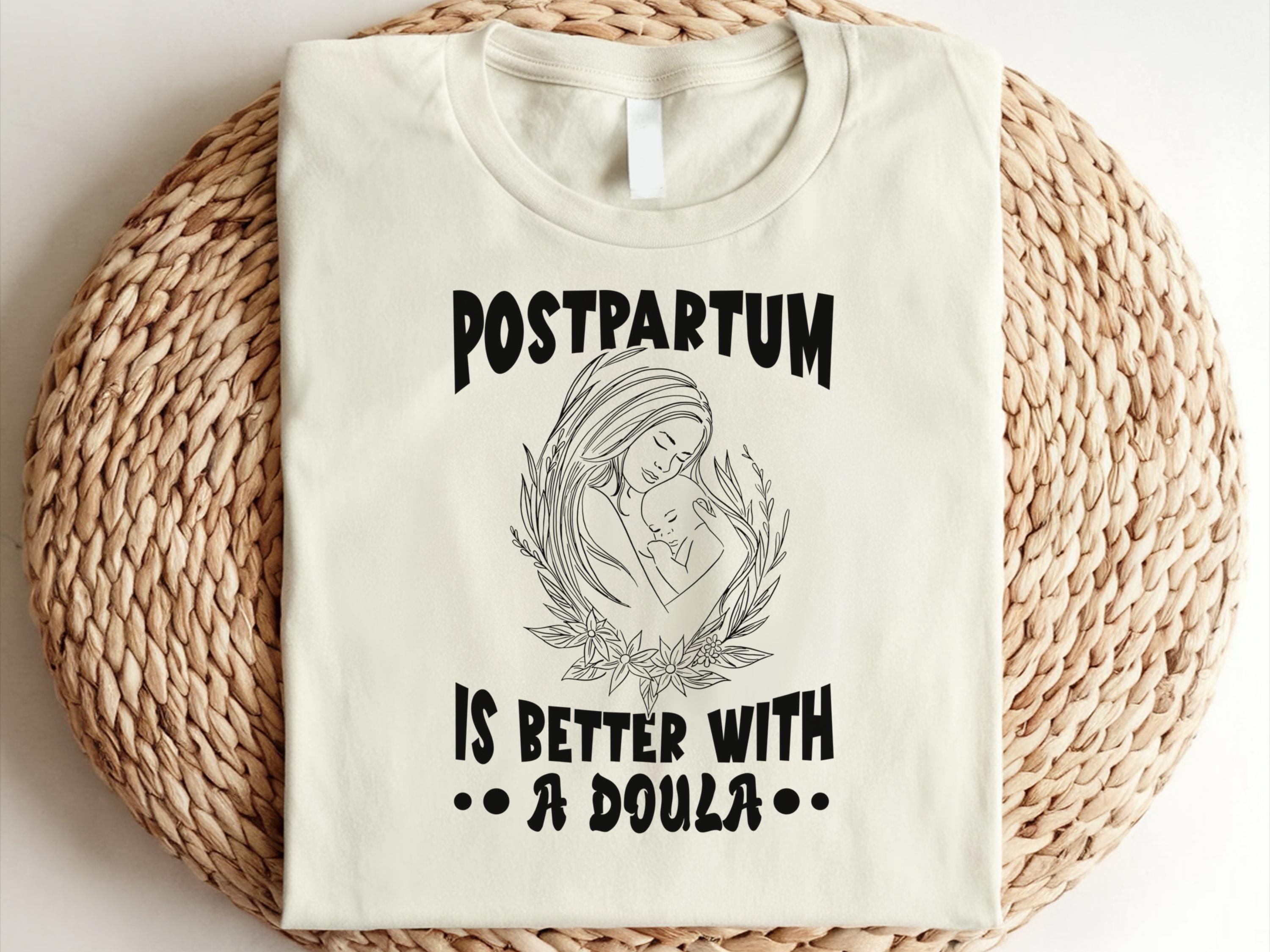 Postpartum Doula Shirt Doula Shirt Doula Nurse Shirt Doula Birth Shirt Gift For Doula Shirt Doula Worker Shirt Nursing Baby Gift Graphic Tee – Everyday Comfort · Perfect For Daily Wear