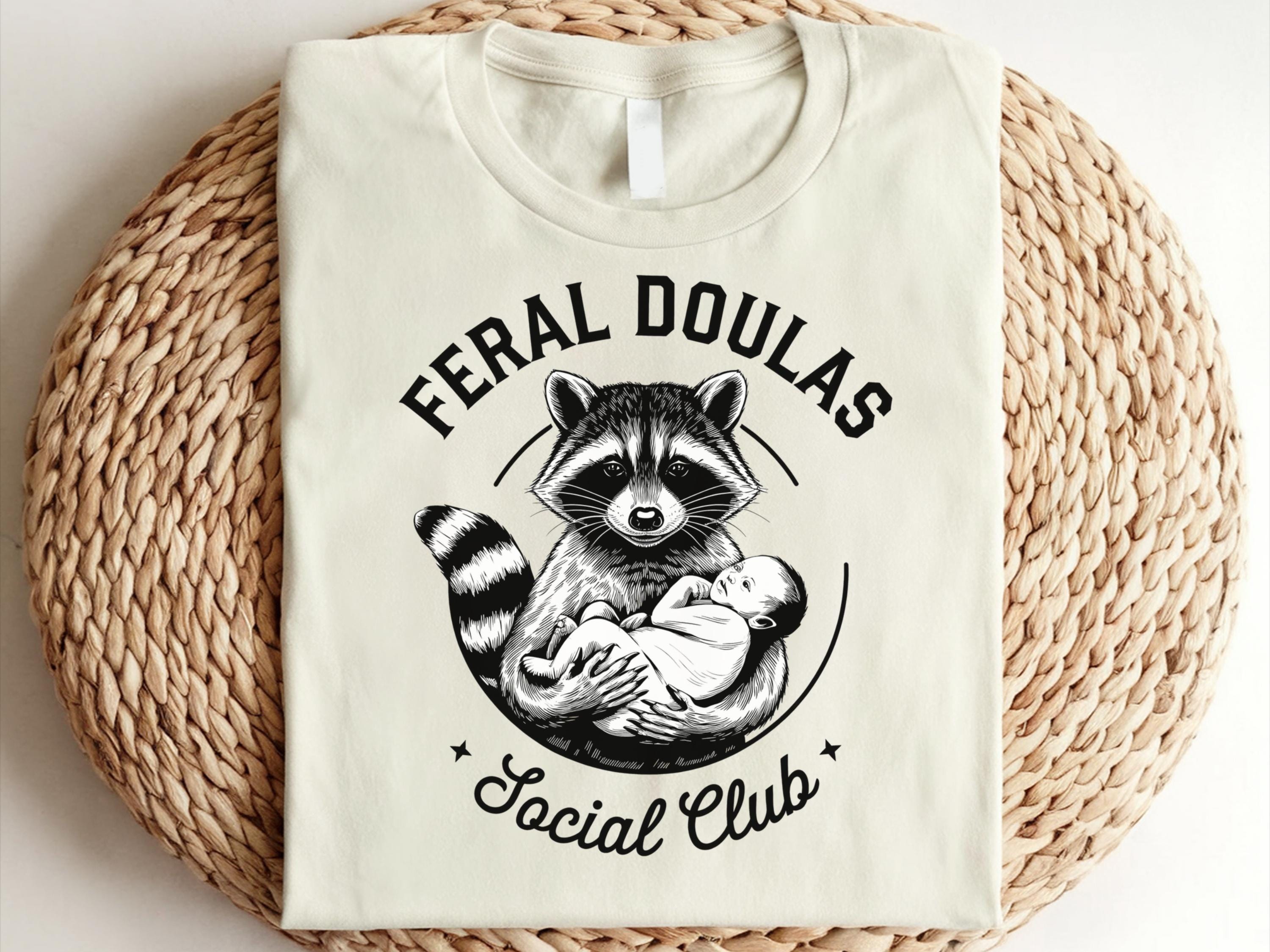 Feral Doula Shirt Doula Shirt Feral Shirt Gift For Doula Shirt Doula Worker Shirt Doula Nurse Shirt Funny Doula Shirt Raccoon Tee Graphic Tee – Cozy Vibes · Top Pick For Any Outfit