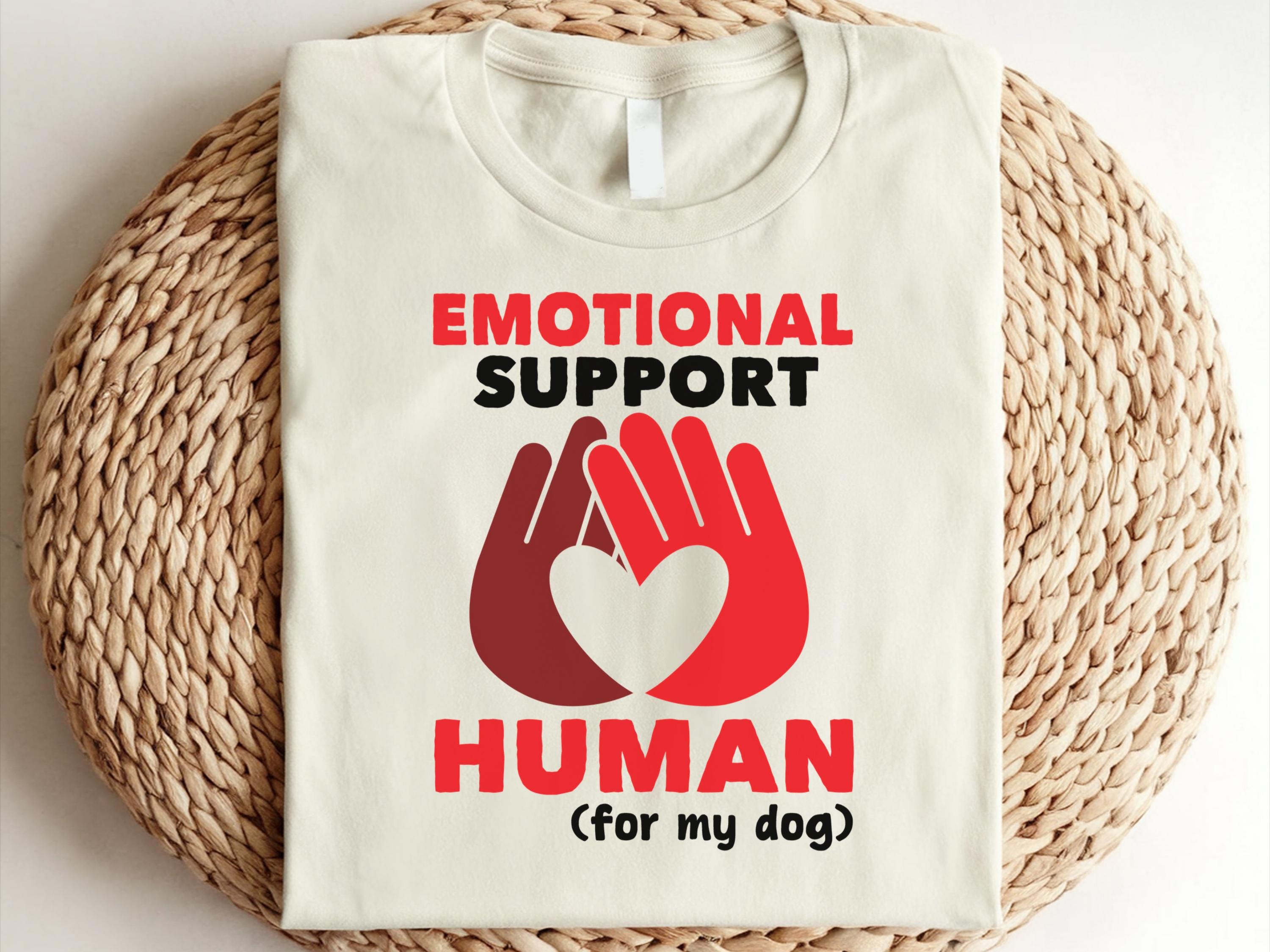 Emotional Support Human Shirt Funny Dog Lover Shirt Emotional Animal Support Emotional Support Human Emotional Support Shirt Graphic Tee – Warm & Stylish · High-Quality Print