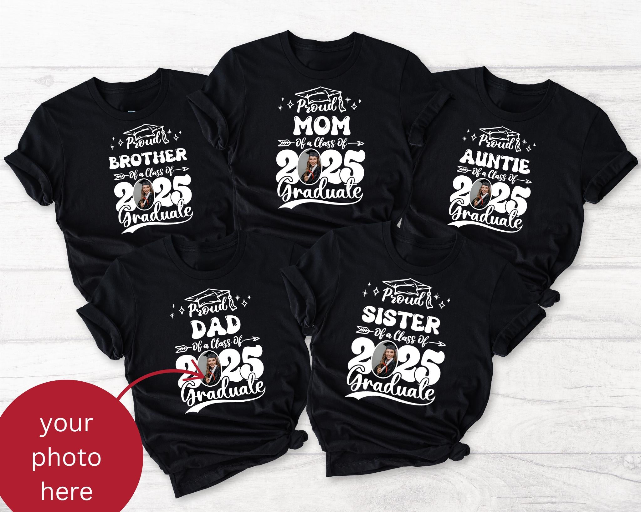 Personalized Proud Graduate 2025 Family Matching Shirt Custom Photo Graduation Family Shirts Trendy Graduation Family Matching 2025 Shirt Graphic Tee – Premium Graphic · High-Quality Print