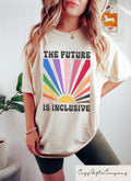 The Future Is Inclusive T shirt Retro LGBTQ Shirt Social Justice Sweatshirt Trans Gender Rights Outfit LGBTQ Gift Pride Ally Crewneck Sweatshirt – Premium Graphic · High-Quality Print