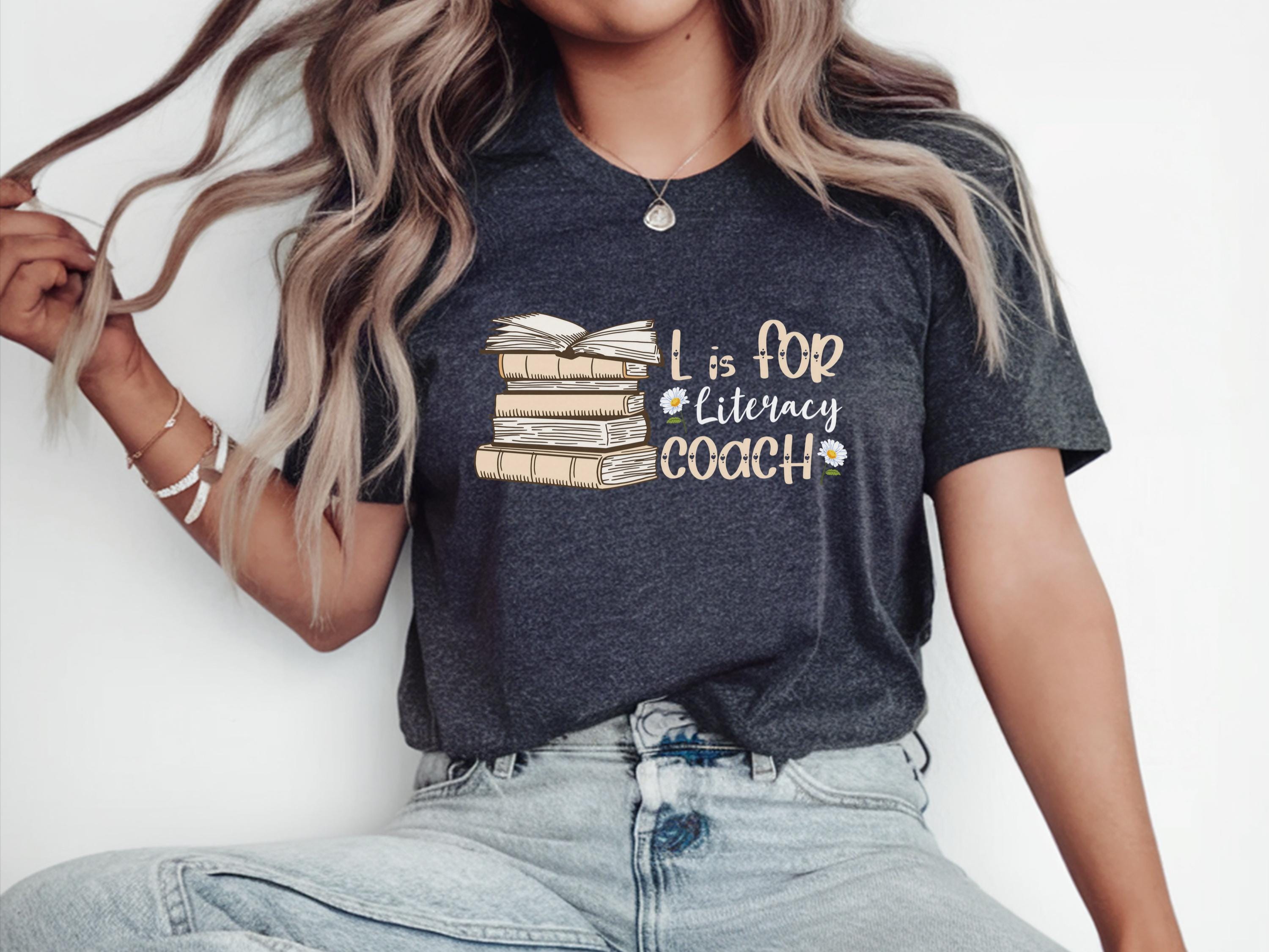 Literacy Coach Shirt Literacy Coach Gift School Librarian Shirt Teacher Librarian Gift Shirt Literacy Teacher Shirt Literacy Shirt Graphic Tee – Aesthetic Look · Top Pick For Any Outfit