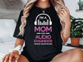 Audio Engineer Shirt Mixing Engineer Shirt Music Producing Gift Audio Engineer Mom Shirt Mother39s Day Gifted Gift Shirt Audio Engineer Graphic Tee – Easygoing Wear · Perfect For Daily Wear