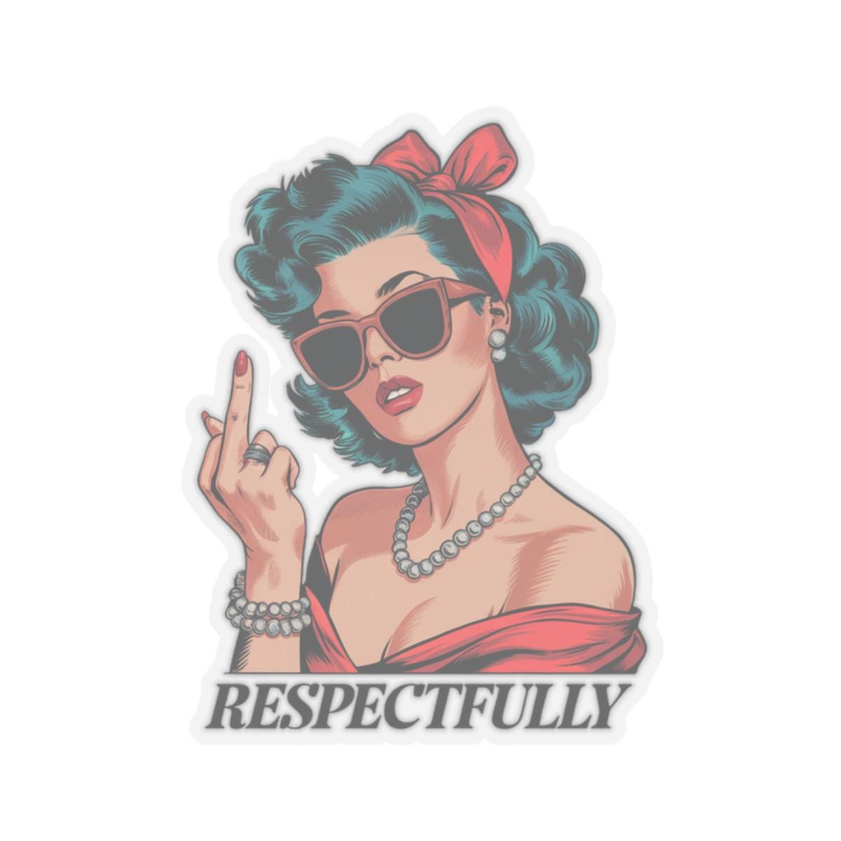 Respectfully Snarky Sticker Sassy Stickers Retro Vintage Funny Decals Middle Finger Design Trendy Sarcastic Decal Cheeky Sticker Pack Graphic Tee – Premium Graphic · Must-Have Style