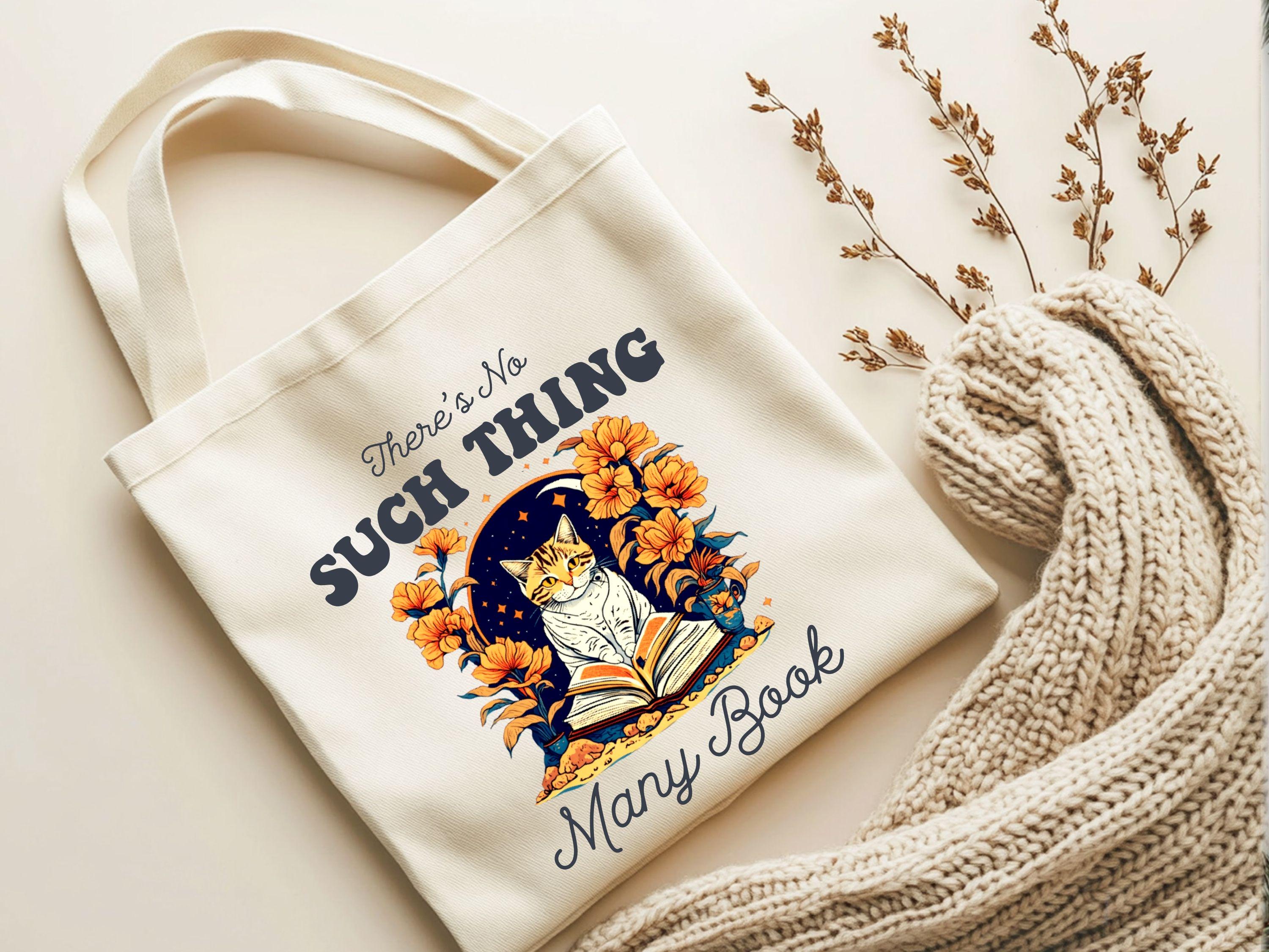 There39s No Such Thing as Many Books Tote Bag Book Lover Gift Reading Tote Literary Tote Cat Lover Bag Cat Floral Bag Cat Bookish Bag Tote Bag – Feel-Good Design · High-Quality Print