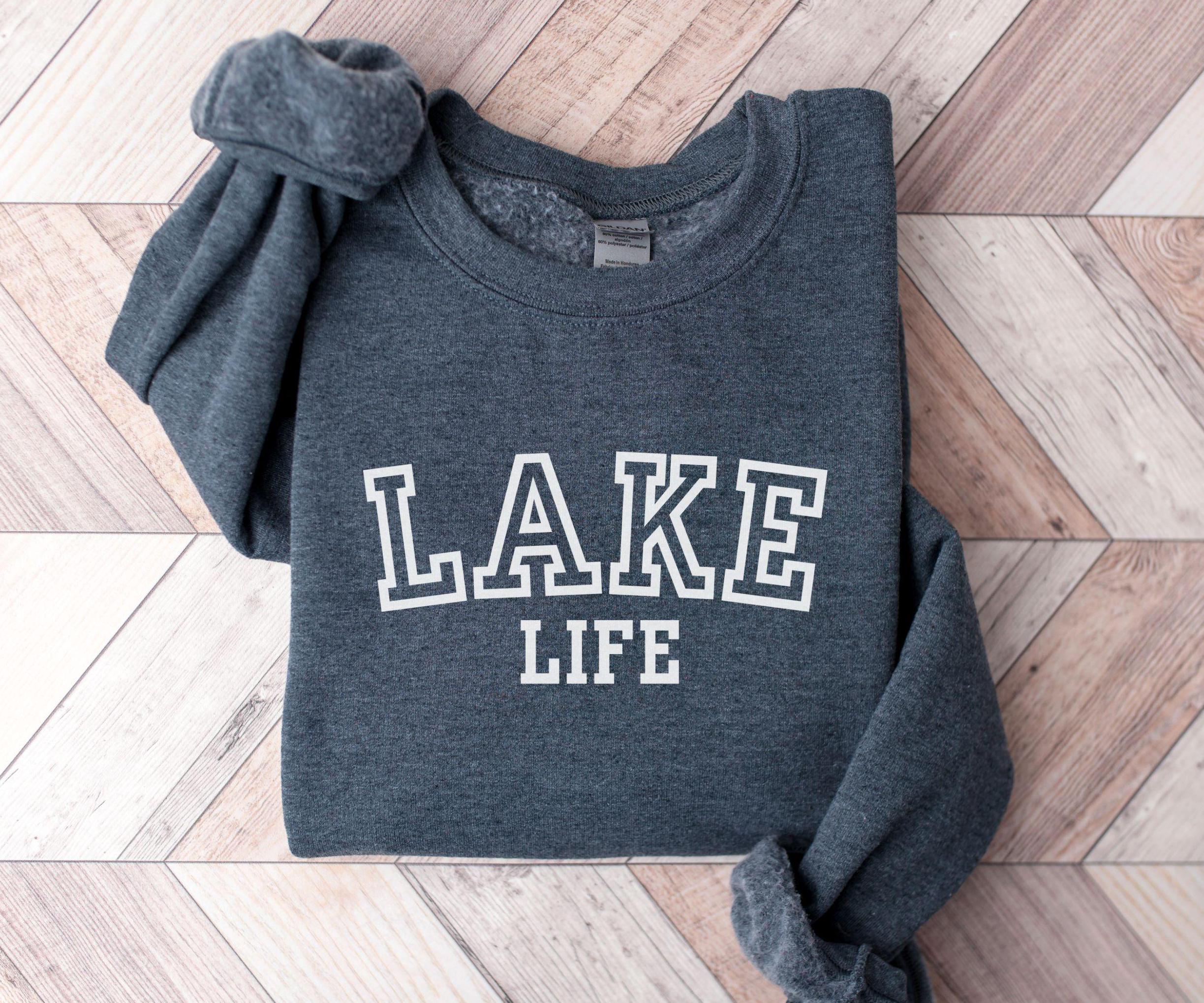Lake Life Sweatshirt Comfy Crewneck Perfect Gift Idea for Mom Dad Best Friend Sweatshirt – Fan Favorite · Top Pick For Any Outfit