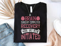 Brain Surgery Shirt Brain Surgery Recovery Shirt Gift For Brain Surgery Brain Cancer Support Gift Brain Cancer Support Shirt Graphic Tee – Premium Graphic · High-Quality Print