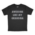 Funny Shirt Kids Crazy Kids T Shirt Funny Kids Shirts Youths Shirts Youth Grandma Shirt Awesome Like My Grandma Awesome Nana Tee Graphic Tee – Everyday Comfort · Top Pick For Any Outfit