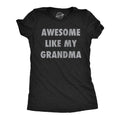 Awesome Grandma Funny Grandma Shirt Mother39s Day Gift Funny Moms Tee Gift for Mom Awesome Like My Grandma Shirts Gift For Grand Kids Graphic Tee – Premium Graphic · Trending Graphic Apparel