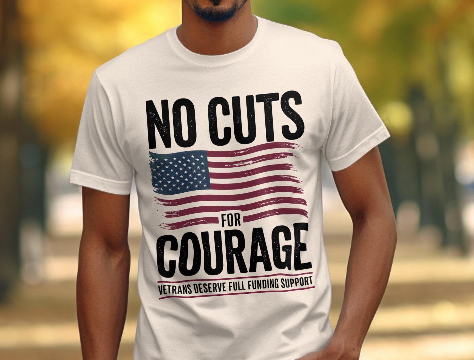 Veteran Support T Shirt No Cuts for Courage Shirt Patriotic American Flag Tee Protest Veterans Deserve Full Health Care Funding Tee Graphic Tee – Fan Favorite · Top Pick For Any Outfit