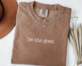 Shirt BE THE GOOD Positive Tee Be Good Do Good Human Tshirt Good Motivational Positive Gift Idea Graphic Tee – Bold Style · Must-Have Style
