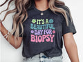 It39s A Beautiful Day For Biopsy Shirt Dermatology Nurse Shirts Dermatology Nurse Shirts Derm Nurse Shirt Dermatology Nurse Gift Shirt Graphic Tee – Soft Feel · Perfect For Daily Wear